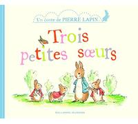Collectif – Trois petites sœurs – Un conte de Pierre Lapin