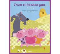 Trois petits cochons - creole guyanais
