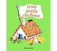 Trois petits cochons Gerda Muller (Auteur), Gerda Muller (Illustration), Paul François (Auteur)