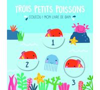 Trois petits poissons livre bain: Coucou ! Mon livre de bain