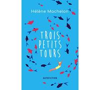 Trois petits tours