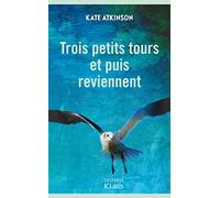 Trois petits tours et puis reviennent