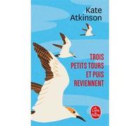 Trois petits tours et puis reviennent Kate Atkinson (Auteur)
