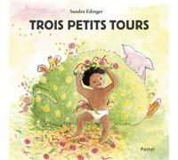 Trois petits tours - Sandra Edinger - Pastel-Ecole Des Loisirs - cartonné - Comptine, chant