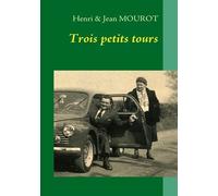 Trois Petits Tours - Une Traversée Du Xxème Siècle