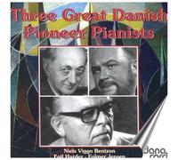 Trois Pionniers Du Piano Danois Niels Viggo Bentzon