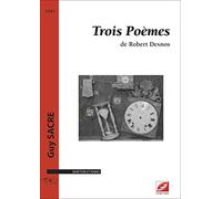Trois Poèmes de Robert Desnos