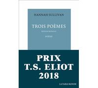 Trois poèmes - Hannah Sullivan - Table ronde - broché - Poésie