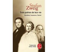 Trois poètes de leur vie - Stefan Zweig - Lgf - Poche - Etude