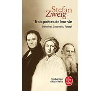 Trois poètes de leur vie : Stendhal, Casanova, Tolstoï