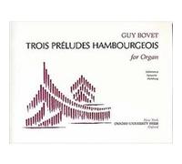 Trois Preludes Hambourgeois Guy Bovet (Auteur)