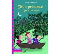 Trois princesses et patati et patata... – Folio Cadet Premiers Romans – Dès 8 ans – Gallimard