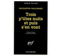 Nicoletta Vallorani – Trois p'tites nuits et puis s'en vont – Gallimard