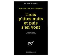 Trois P'tites Nuits Et Puis S'en Vont