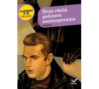 Trois récits policiers contemporains