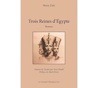 Mona Zaki – Trois Reines d’Égypte – Broché
