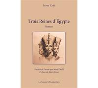 Mona Zaki – Trois Reines d’Égypte – Broché