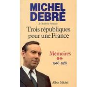 Les Trois Republiques Pour La France - Tome 2