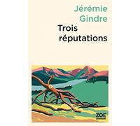 Trois réputations