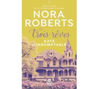Trois rêves: Kate l'indomptable (2)