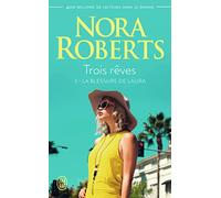 Trois rêves: La blessure de Laura (3)