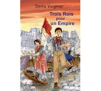 Trois rois pour un empire