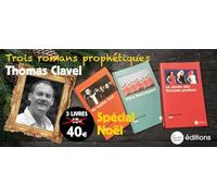 Trois romans prophétiques de Thomas Clavel