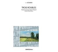 Trois roubles La grammaire de l'amour - Ivan Bounine - Ginkgo Eds - broché - Roman