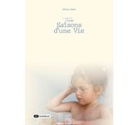 Trois saisons d'une vie