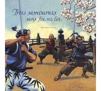 Trois Samouraïs Sans Foi Ni Loi
