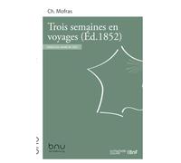 Trois semaines en voyages