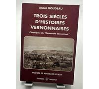 Trois siècles d'histoires vernonnaises
