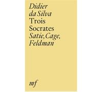 Trois Socrates - Didier Da Silva - Mf Eds - broché - Roman