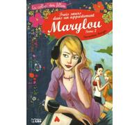 Trois soeurs dans un appartement, Tome 2 : Marylou ( périmé )