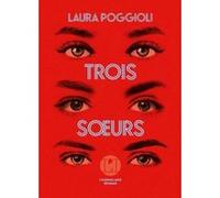 Trois soeurs Laura Poggioli (Auteur)