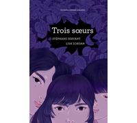 Trois soeurs - Stéphane Servant - Thierry Magnier Eds - broché - Roman