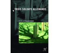 Trois Soldats Allemands
