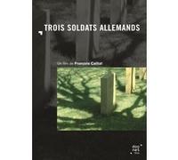 Trois Soldats allemands