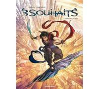 Trois souhaits - Tome 01 Mathieu Gabella (Auteur), Paolo Martinello (Dessinateur)