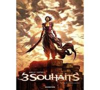 Trois souhaits - Tome 02 Mathieu Gabella (Auteur), Paolo Martinello (Dessinateur), Paolo Martinello (Coloriste)