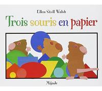 Trois souris en papier de Stoll Walsh. Ellen (2008) Poche