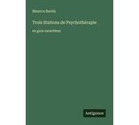 Trois Stations De Psychothérapie