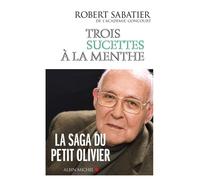 Trois Sucettes à la menthe - Les Allumettes suédoises - tome 2 - Robert Sabatier - Albin Michel - Livre