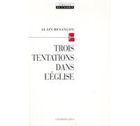 Trois tentations dans l'Eglise