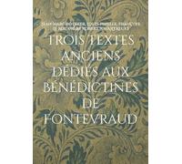 Trois Textes Anciens Dédiés Aux Bénédictines De Fontevraud