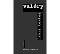 Trois textes - Paul Valéry - Louise Bottu - broché - Essai