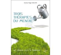 Trois Thérapies du Mental - Un chemin vers le bonheur - Roger Halfon - Recto Verseau - broché - Guide