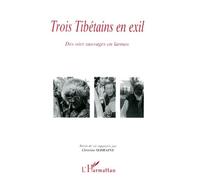 Trois Tibetains En Exil - Des Oies Sauvages En Larmes