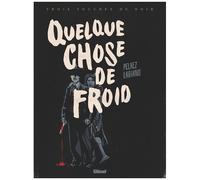 Trois Touches De Noir - Quelque Chose De Froid