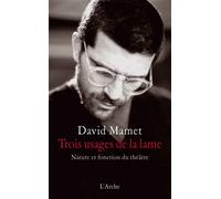 Trois usages de la lame - David Mamet - Arche - broché - Etude
